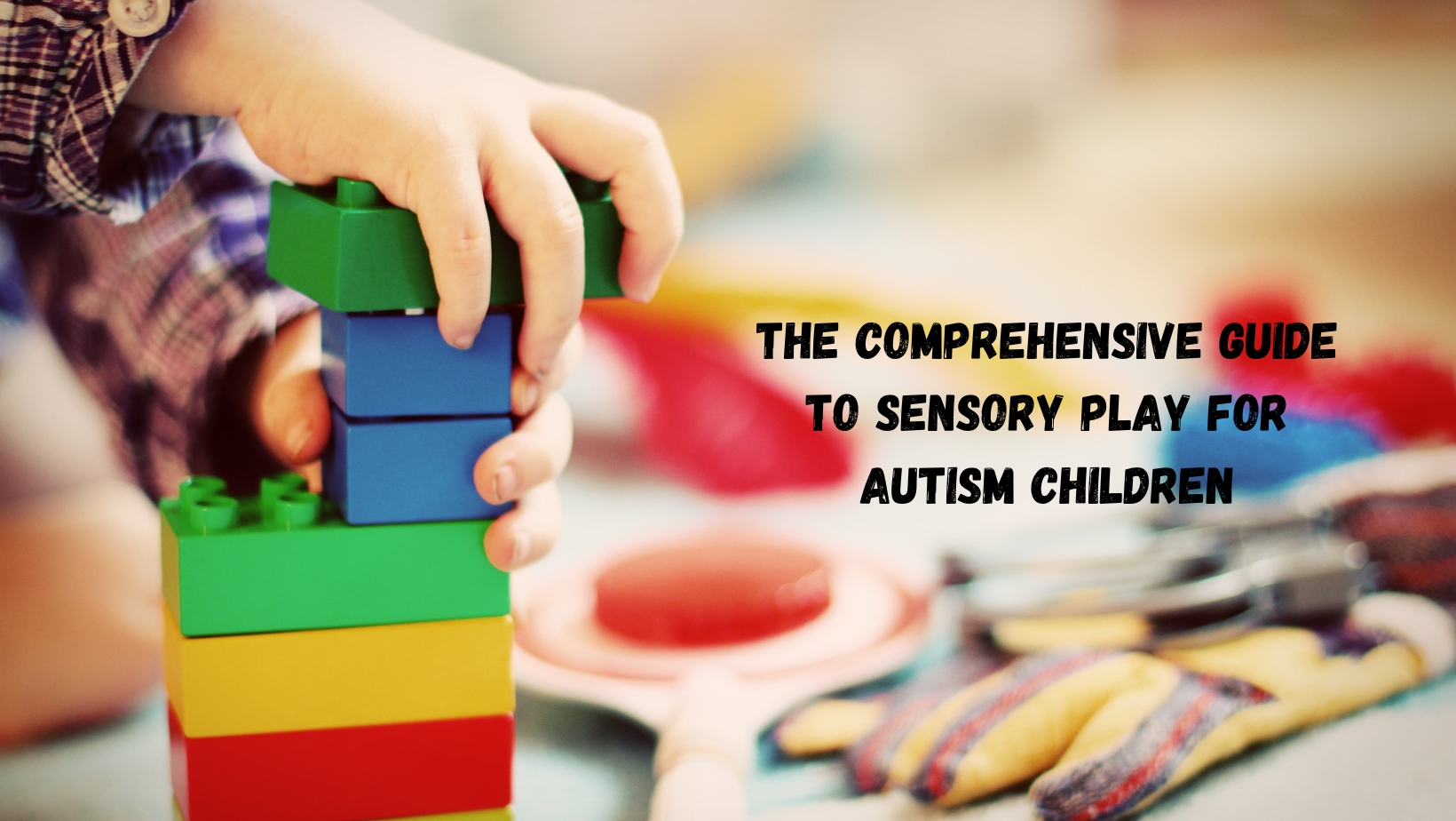 a-comprehensive-guide-to-sensory-play-for-autism-phomecare