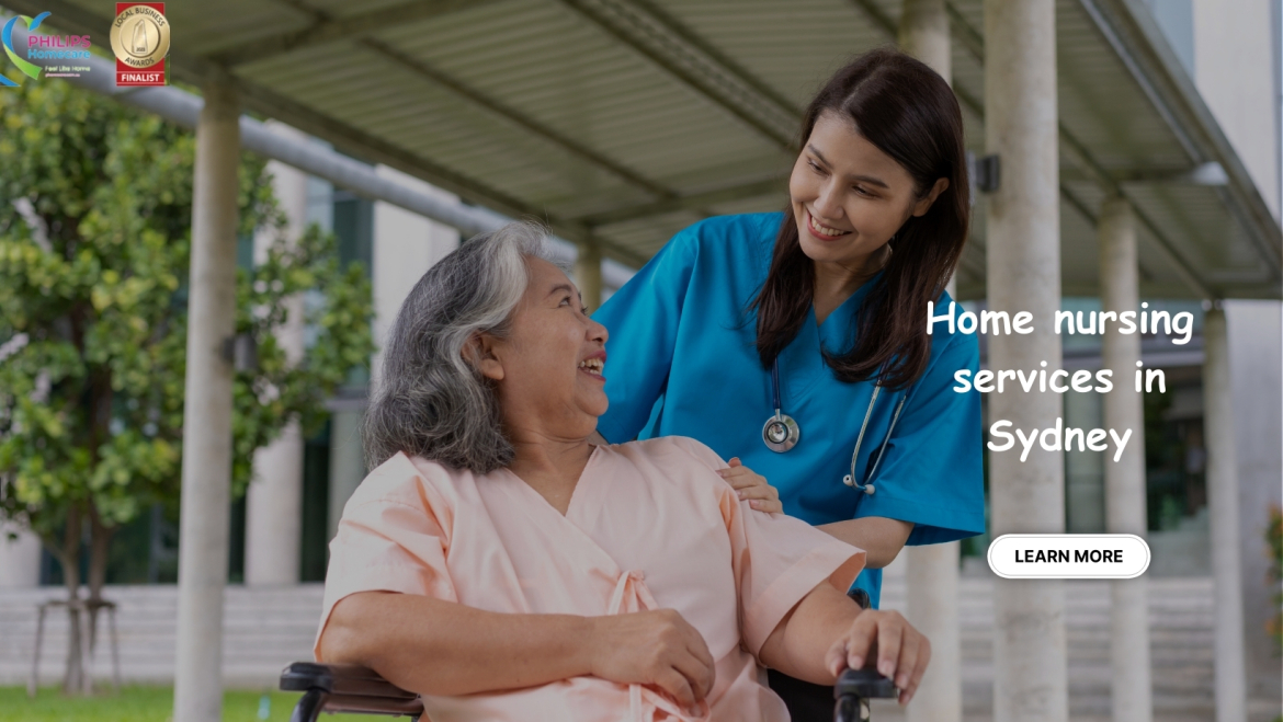 Home Nursing Services in Sydney: Providing Compassionate and Personalized Care