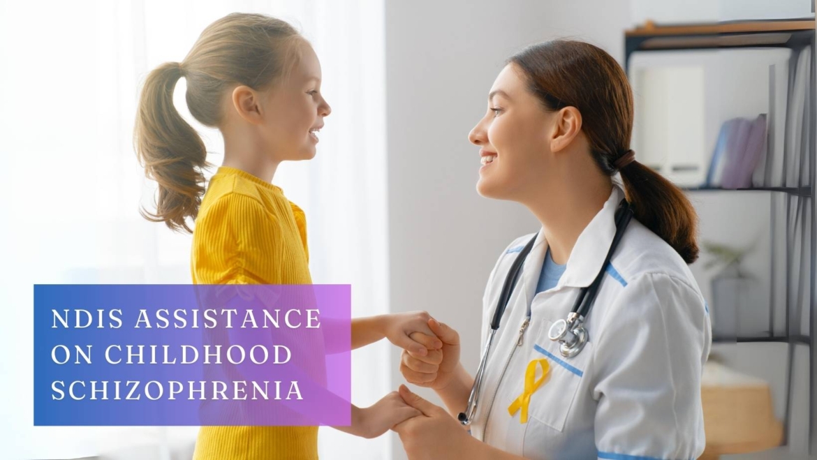 How NDIS Can Assist Families Affected by Childhood Schizophrenia