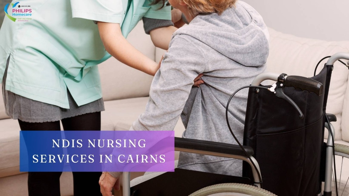 Complete Guide to NDIS Nursing Services in Cairns