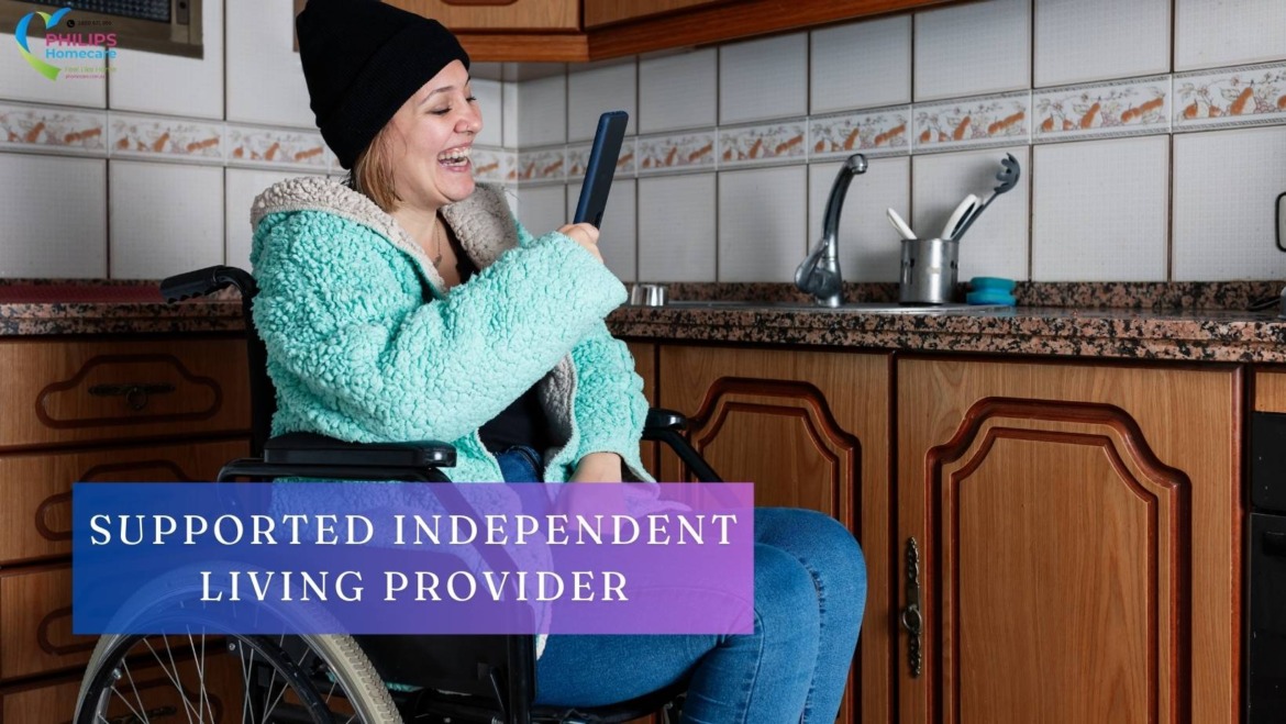 Top Qualities to Look for in Supported Independent Living Providers