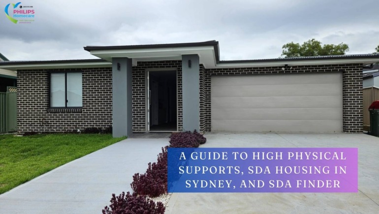Housing Options for People with Disability: A Guide to High Physical Supports, SDA Housing in Sydney, and SDA Finder