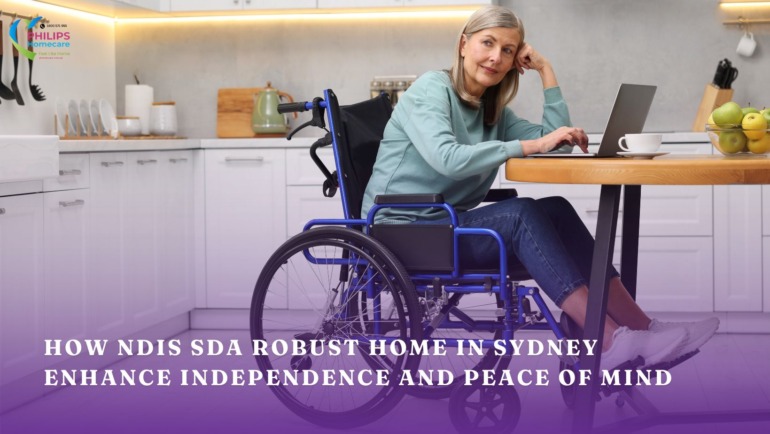 Ultimate Benefits: How NDIS SDA Robust Home in Sydney Enhance Independence and Peace of Mind