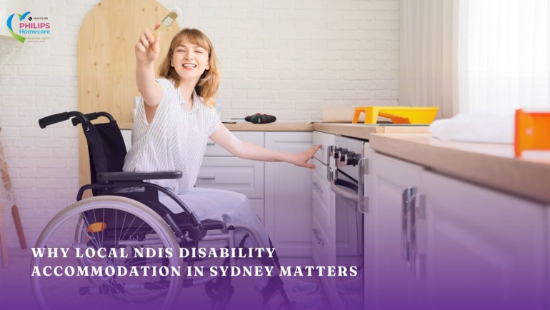 Why Local NDIS Disability Accommodation in Sydney Matters for Participants